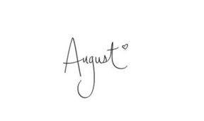 Hello August: surprise me!