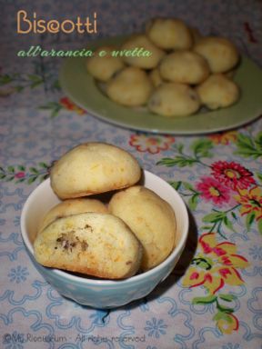 Biscotti all'arancia ed uvetta