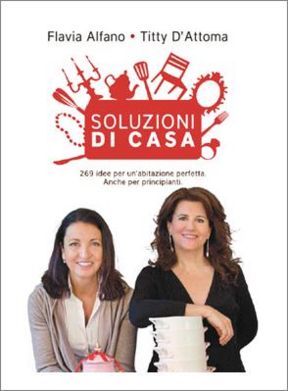 Spigolature di BlogVs: le “Soluzioni di casa” di Flavia Alfano e Titty D’Attoma (6)