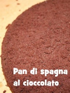 La Ricetta del pan di spagna al cioccolato By ExPasticcere