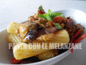 PASTA CON LE MELANZANE