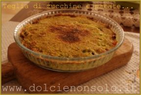 Teglia di patate e zucchine al microonde