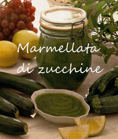 Marmellata di zucchine