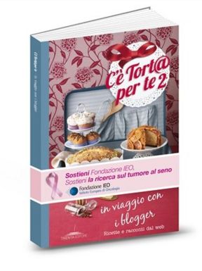 Torte & Blogger & Racconti: C’è torta per te 2