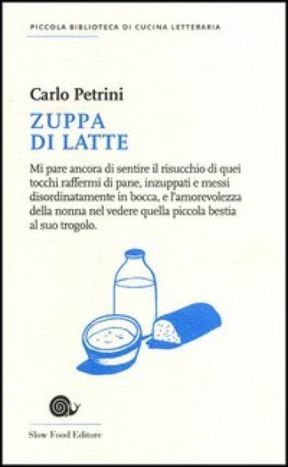 La Zuppa di latte di Carlo Petrini