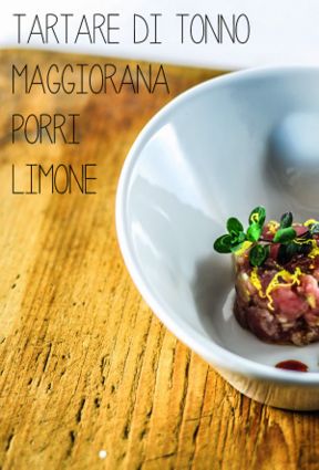 Tartare di tonno con porri, maggiorana e limone in omaggio a Bello&Buono / tuna tartare with leeks marjoram and lemon