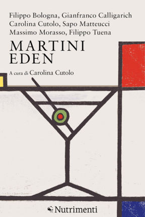 Titoli perfetti. Ad esempio, Martini Eden