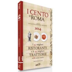 I 100 migliori ristoranti di Roma secondo la nuova guida che mette tutto in classifica