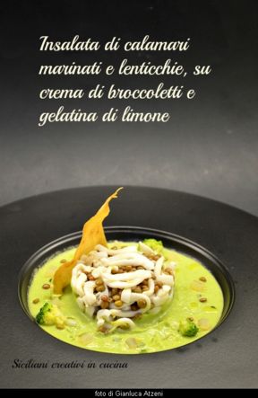 Insalata di calamari e lenticchie su crema di broccoletti e gelatina di limone