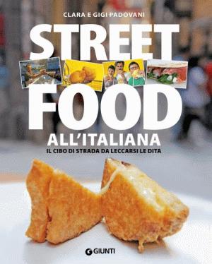 Street Food all’italiana, un libro interessante per scoprire le tradizioni regionali