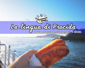 Lingue di Procida: dolce tipico - storia e ricetta