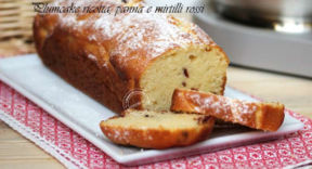 PLUMCAKE RICOTTA, PANNA E MIRTILLI ROSSI