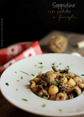 Seppioline con patate e funghi